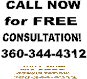 CALL NOW
for FREE 
CONSULTATION! 
360-344-4312


